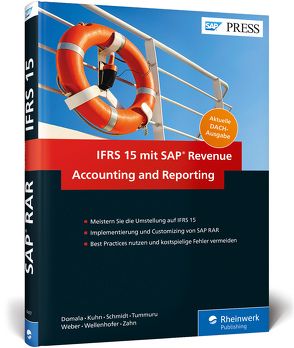 IFRS 15 mit SAP Revenue Accounting and Reporting von Domala,  Dayakar, Kuhn,  Petra, Schmidt,  Thorsten, Tummuru,  Koti, Weber,  Jennifer, Wellenhofer,  Gerold, Zahn,  Volkmar