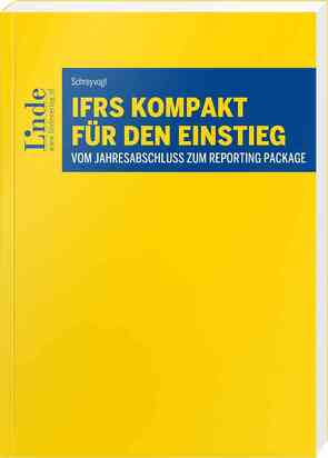 IFRS kompakt für den Einstieg von Schreyvogl,  Maximilian