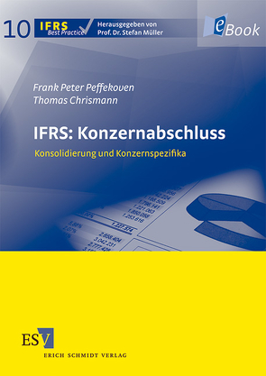 IFRS: Konzernabschluss von Chrismann,  Thomas, Peffekoven,  Frank Peter