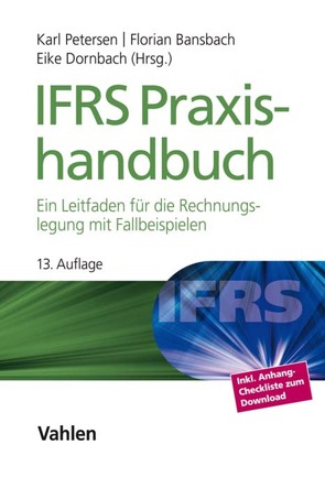 IFRS Praxishandbuch von Bansbach,  Florian, Dornbach,  Eike, KLS Accounting & Valuation GmbH, Petersen,  Karl