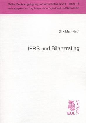 IFRS und Bilanzrating von Mahlstedt,  Dirk