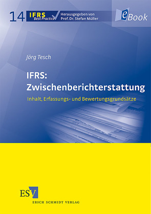 IFRS: Zwischenberichterstattung von Tesch,  Jörg