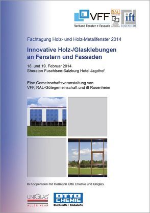 ift/VFF/RAL-Gütegemeinschaft Fachtagung Holz- und Holzmetallfenster von ift Rosenheim GmbH