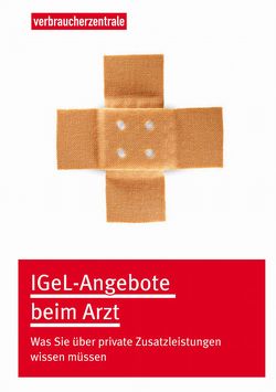 IGeL-Angebote beim Arzt von Wolf,  Tanja