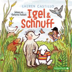 Igel und Schnuff von Castillo,  Lauren, Reinhardt,  Kirsten, Thalbach,  Katharina