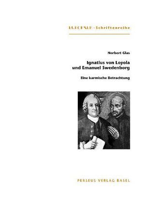 Ignatius von Loyola (1491–1556) und Emanuel Swedenborg (1688–1772) von Glas,  Norbert