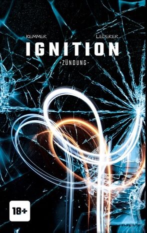 Ignition von Kemmer,  Helmut-Michael, Lederer,  Thomas F.J.