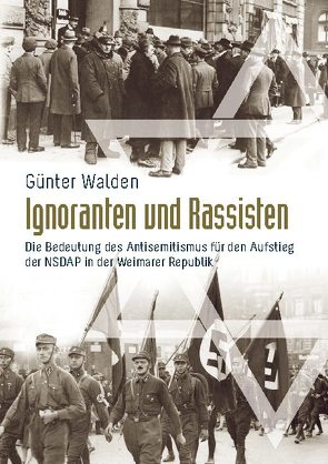 Ignoranten und Rassisten von Walden,  Günter