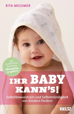 Ihr Baby kann’s! von Messmer,  Rita