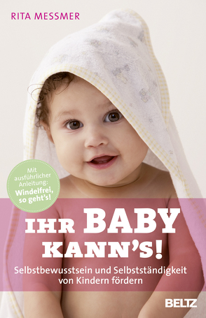 Ihr Baby kann’s! von Messmer,  Rita