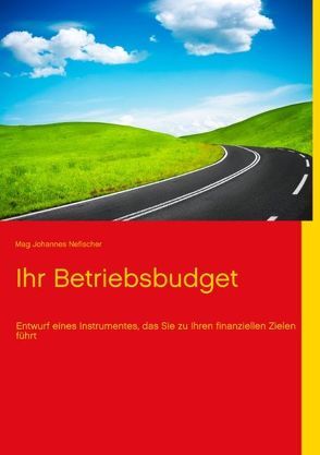 Ihr Betriebsbudget von Nefischer,  Johannes