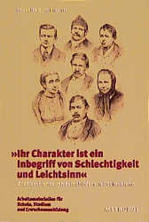 Ihr Charakter ist ein Inbegriff von Schlechtigkeit und Leichtsinn von Hohmann,  Joachim S.