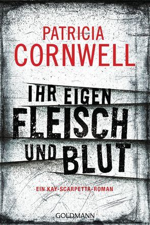 Ihr eigen Fleisch und Blut von Cornwell,  Patricia, Dufner,  Karin