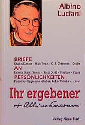 Ihr ergebener Albino Luciani von Bader,  Wolfgang, Heilkenbrinker,  Hans, Johannes Paul I