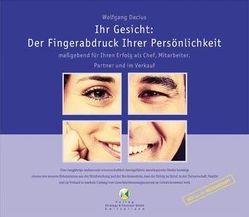 Ihr Gesicht: Der Fingerabdruck Ihrer Persönlichkeit von Decius,  Wolfgang