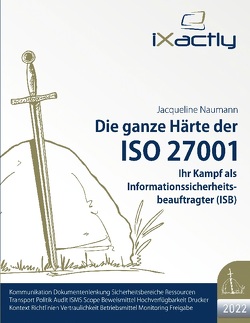 Ihr Kampf als Informationssicherheitsbeauftragter (ISB) von Naumann,  Jacqueline