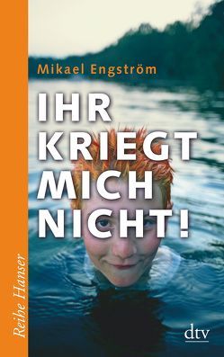 Ihr kriegt mich nicht! von Engström,  Mikael, Kicherer,  Birgitta