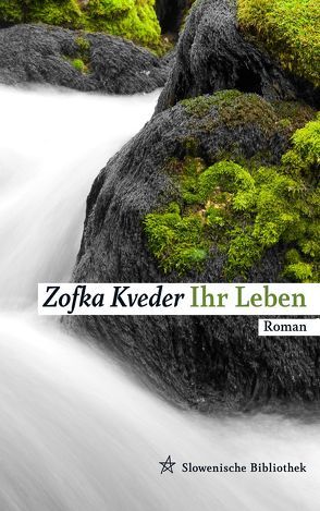 Ihr Leben von Kveder,  Zofka