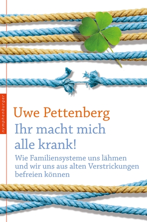 Ihr macht mich alle krank! von Pettenberg,  Uwe