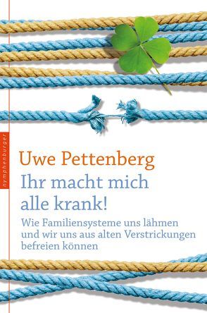 Ihr macht mich alle krank! von Pettenberg,  Uwe