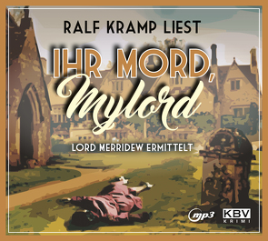 Ihr Mord, Mylord von Kramp,  Ralf