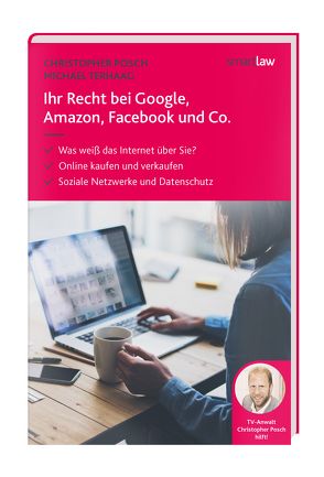 Ihr Recht bei Google, Amazon, Facebook und Co. von Posch,  Christopher, Terhaag,  Michael