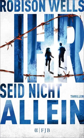 Ihr seid nicht allein – Band 2 von Jakubeit,  Alice, Wells,  Robison