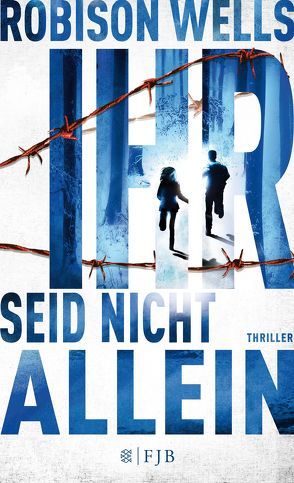 Ihr seid nicht allein – Band 2 von Jakubeit,  Alice, Wells,  Robison