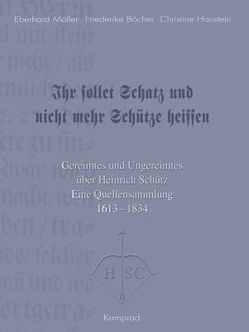 Ihr sollet Schatz und nicht mehr Schütze heissen von Böcher,  Friederike, Haustein,  Christine, Möller,  Eberhard