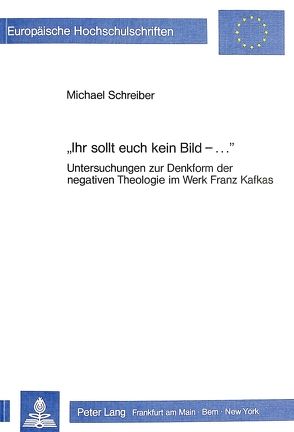 «Ihr sollt euch kein Bild – ….» von Schreiber,  Michael