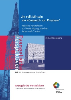 Ihr sollt Mir sein ein Königreich von Priestern von Lohmann,  Arno, Rosenkranz,  Michael