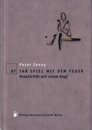 Ihr Spiel mit dem Feuer von Jenny,  Peter