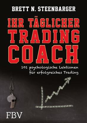 Ihr täglicher Tradingcoach von N.,  Steenbarger Brett