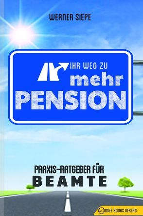 Ihr Weg zu mehr Pension von Siepe,  Werner