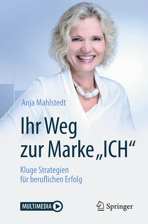 Ihr Weg zur Marke „ICH“ von Mahlstedt,  Anja