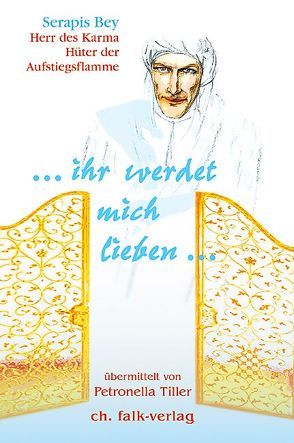 … ihr werdet mich lieben … von Tiller,  Petronella