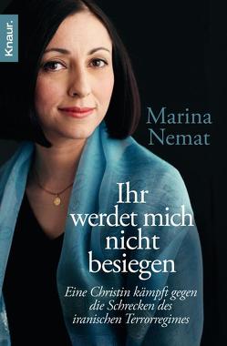 Ihr werdet mich nicht besiegen von Liebl,  Elisabeth, Nemat,  Marina