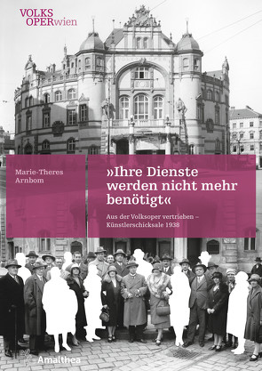 „Ihre Dienste werden nicht mehr benötigt“ von Arnbom,  Marie-Theres