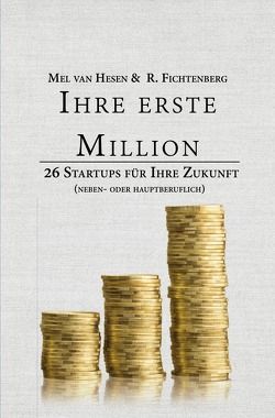 Ihre erste Million von Blair,  Jean, Fichtenberg,  R., Van Hesen,  Mel