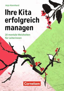 Ihre Kita erfolgreich managen von Mannhard,  Anja