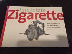 Ihre letzte Zigarette von Kurtz,  Tobias, Sternemann,  Vera