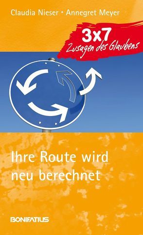 Ihre Route wird neu berechnet von Meyer,  Annegret, Nieser,  Claudia