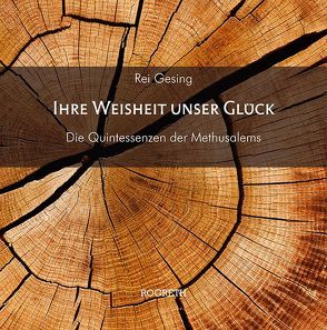 Ihre Weisheit unser Glück von Gesing,  Rei, Kröker,  André