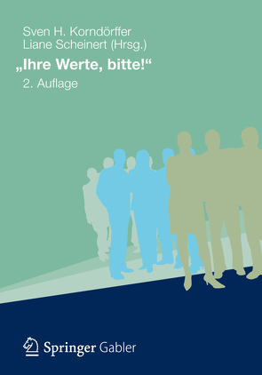 „Ihre Werte, bitte!“ von Korndörffer,  Sven H., Scheinert,  Liane