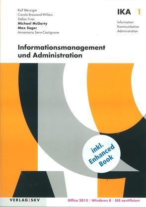 IKA 1: Informationsmanagement und Administration von McGarty,  Michael, Sager,  Max