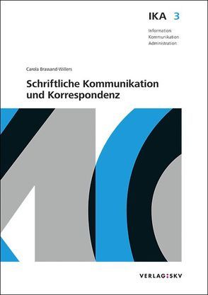 IKA 3: Schriftliche Kommunikation und Korrespondenz, Bundle ohne Lösungen von Brawand-Willers,  Carola