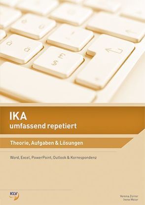 IKA umfassend repetiert von Meier,  Irene, Zürrer,  Verena