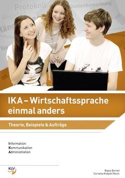 IKA – Wirtschaftssprache einmal anders von Bernet,  Bigna, Knöpfel Reich,  Cornelia