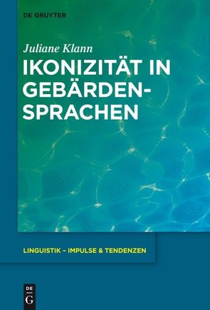 Ikonizität in Gebärdensprachen von Klann,  Juliane