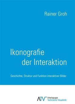 Ikonografie der Interaktion von Groh,  Rainer